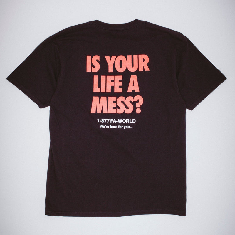 FA Is Your Life A Mess? Tee in Black