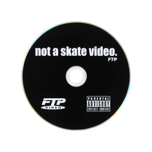Load image into Gallery viewer, FTP Not A Skate Video
